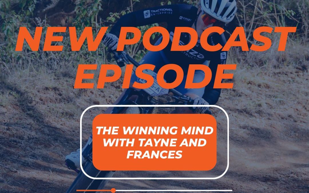 The Winning Mind with Tayne and Frances